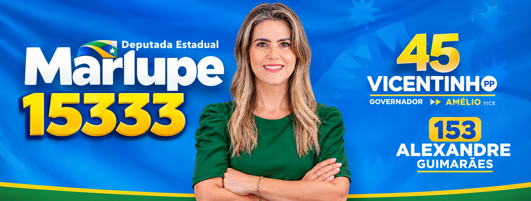 Banner de campanha fornecido: Marlupe 15333 para deputada estadual, Vicentinho 45 para governador, Amélio vice e Alexandre Guimarães 153